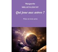 Qui joue aux astres ?