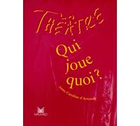 Qui joue quoi ?