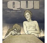 Qui - Life, Water, Living...