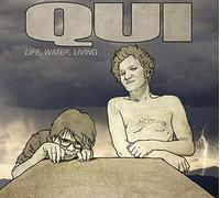 Qui - Life, Water, Living