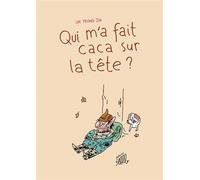 Qui m'a fait caca sur la tete ? - Yeong Jin Oh - Flblb Eds - broché - Bande dessinée