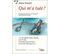 Qui M'A Tuee ? D'une Vie Subie a une Mort Choisie - Ioana Nantel - Xenia - broché - Récit