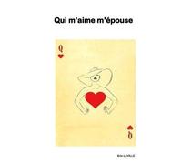Qui M'aime M'épouse - Et Si L'amour N'était Qu'un Jeu