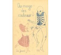 Qui mange des couteaux