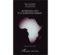 Qui menace la paix et la stabilité en Afrique ? - Roger Yomba Ngué - L'harmattan - broché - Livre