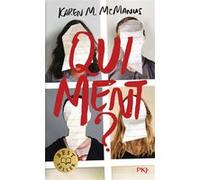 Qui ment ? Karen M. McManus (Auteur), Anne Delcourt (Traduction)