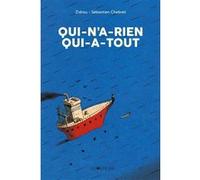 Qui-n'a-rien Qui-a-tout Zidrou (Auteur), Sébastien Chebret (Illustration)
