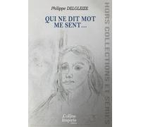QUI NE DIT MOT ME SENT…