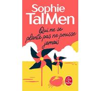 Qui ne se plante pas ne pousse jamais - Sophie Tal Men - Lgf - Poche - Roman