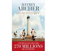 Qui ne tente rien - Jeffrey Archer - Les Escales - broché - Roman