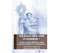 Qui Nous Fera Voir Le Bonheur ?
