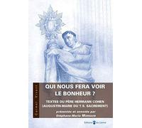 Qui nous fera voir le bonheur ?