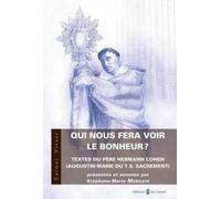 Qui Nous Fera Voir Le Bonheur ?