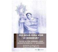 Qui Nous Fera Voir Le Bonheur ?