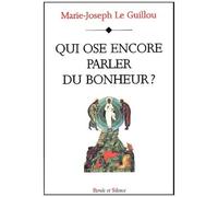Qui Ose Encore Parler Du Bonheur ?