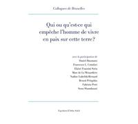 Qui ou qu'est-ce qui empêche l'homme de vivre en paix sur cette terre ? Daniel Baumann (Auteur), Sonu Shamdasani (Auteur), Elaïné Franzini Soria (Auteur), Nadine Lubelski Bernard (Auteur), Fabrizio Pe