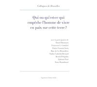 Qui ou qu'est-ce qui empêche l'homme de vivre en paix sur cette terre ? Daniel Baumann (Auteur), Sonu Shamdasani (Auteur), Elaïné Franzini Soria (Auteur), Nadine Lubelski Bernard (Auteur), Fabrizio Pe