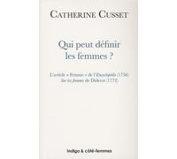 Qui peut définir les femmes ?: L'article Femme" de l'Encyclopédie (1756) Sur les femmes de Diderot (1772)"