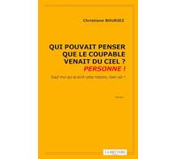 Qui pouvait penser que le coupable venait du ciel ? personne !: Sauf moi qui écris cette histoire bien sûr !