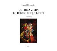 QUI RIRA VIVRA EN ROUGE COQUELICOT : Souvenirs