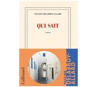 Pauline Delabroy-Allard – Qui sait – Roman – Broché – Gallimard
