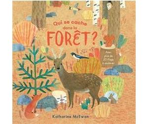 Qui se cache dans la forêt ? Katharine McEwen (Auteur)