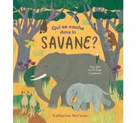 QUI SE CACHE DANS LA SAVANE ?