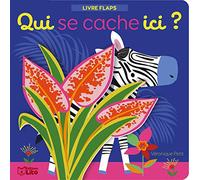 QUI SE CACHE ICI ? LES ANIMAUX SAUVAGES - Dès 1 an