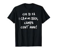 Qui se Fait Ses Choux, campe Cent Ans. Sagesse Populaire T-Shirt