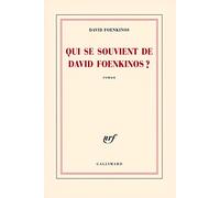 David Foenkinos – Qui se souvient de David Foenkinos ? – Roman – Broché