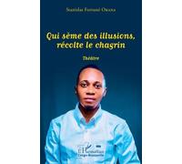 Qui Sème Des Illusions, Récolte Le Chagrin