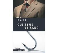 Qui sème le sang