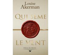 Qui Sème le vent