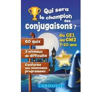 Qui Sera Le Champion Des Conjugaisons ? - Du Ce1 Au Cm2 7-10 Ans