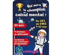 Qui Sera Le Champion En Calcul Mental ? - Du Ce1 Au Cm2, 7-10 Ans