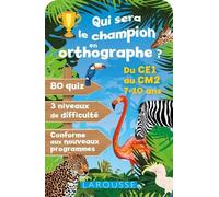 Qui Sera Le Champion En Orthographe ? - Du Ce1 Au Cm2, 7-10 Ans