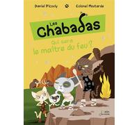 Qui sera le maître du feu ? - Daniel Picouly - Belin Éducation - broché - Document jeunesse dès 6 ans
