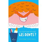 Qui s'est bien brossé les dents ?