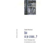 Qui si je criais... ?: Oeuvres-témoignages dans les tourmentes du XXe siècle
