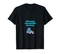 Qui s'occupe des affaires qui lui sont réservées, vivez sereinement T-Shirt