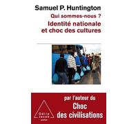 Qui Sommes-Nous ? - Identité Nationale Et Choc Des Cultures