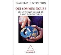 Qui sommes-nous ?: Identité nationale et choc des cultures