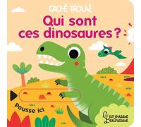 Larousse – Qui sont ces dinosaures ?