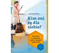 Qui sont-elles l'une pour l'autre ? Anna Kuziel-Kalina (Buch auf Polnisch)