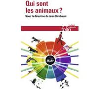 Qui sont les animaux ? Frédéric Boyer (Auteur), Stéphane Legrand (Auteur), Jean-Pierre Marguénaud (Auteur), Francis Wolff (Auteur), Pascal Picq (Auteur), Collectif (Auteur), Jean Birnbaum (Editeur du