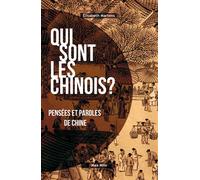Qui sont les chinois ? Pensées et paroles de Chine - Elisabeth Martens - Max Milo - broché - Essai