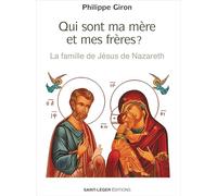 Qui sont ma mère et mes frères ?: La famille de Jésus de Nazareth
