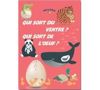 Qui sort du ventre, qui sort de l’oeuf ?