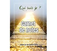 Qui suis-je ? Carnet de notes: Méditer et grandir dans mon identité en Christ
