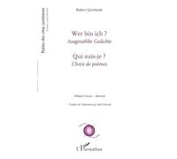 Qui suis-je ? / Wer bin ich ? – Choix de poèmes bilingue français-allemand – L'Harmattan